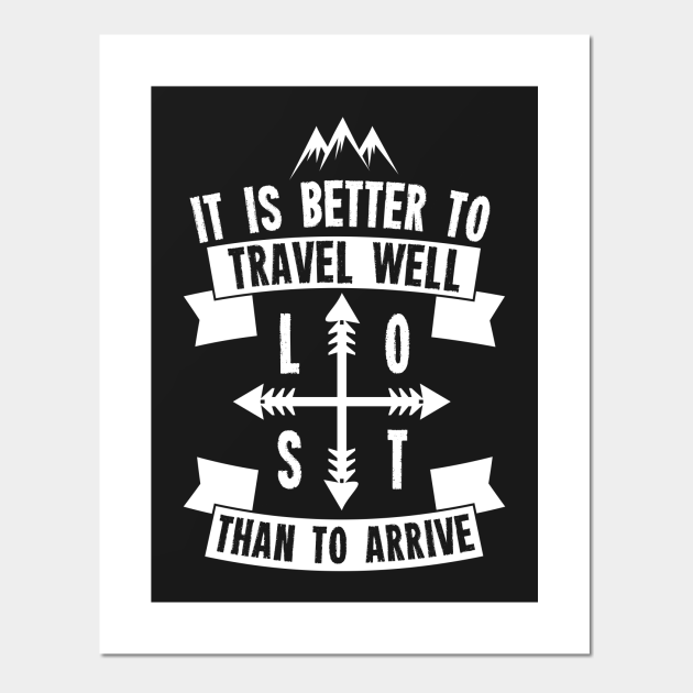 to travel is better than to arrive